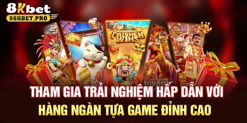 Tham gia trải nghiệm hấp dẫn với hàng ngàn tựa game đỉnh cao